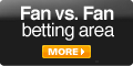 Fan vs Fan betting